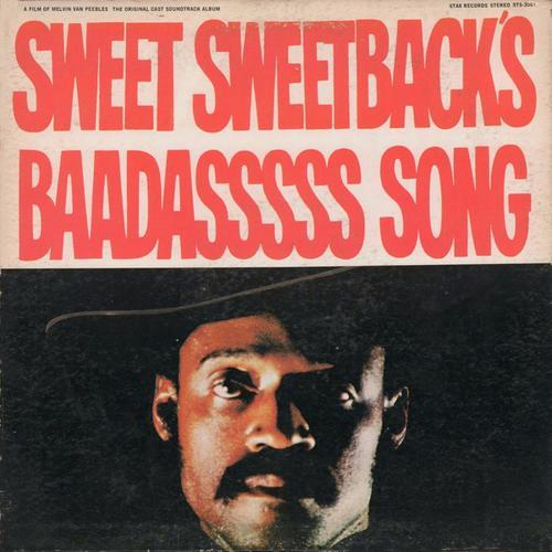 Sweet Sweetback’s Baadasssss Song (An Opera)