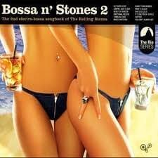 Bossa N’ Stones 2