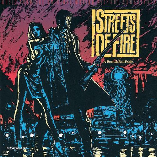 Streets of Fire (Original Motion Picture Soundtrack)