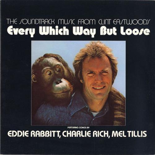 The Soundtrack Music From Clint Eastwood’s Every Which Way But Loose