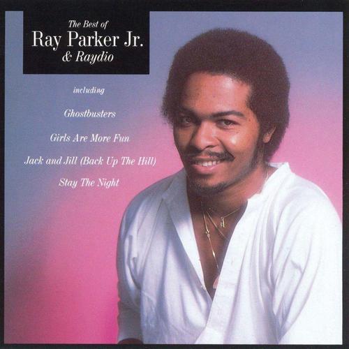 The Best of Ray Parker Jr. & Raydio